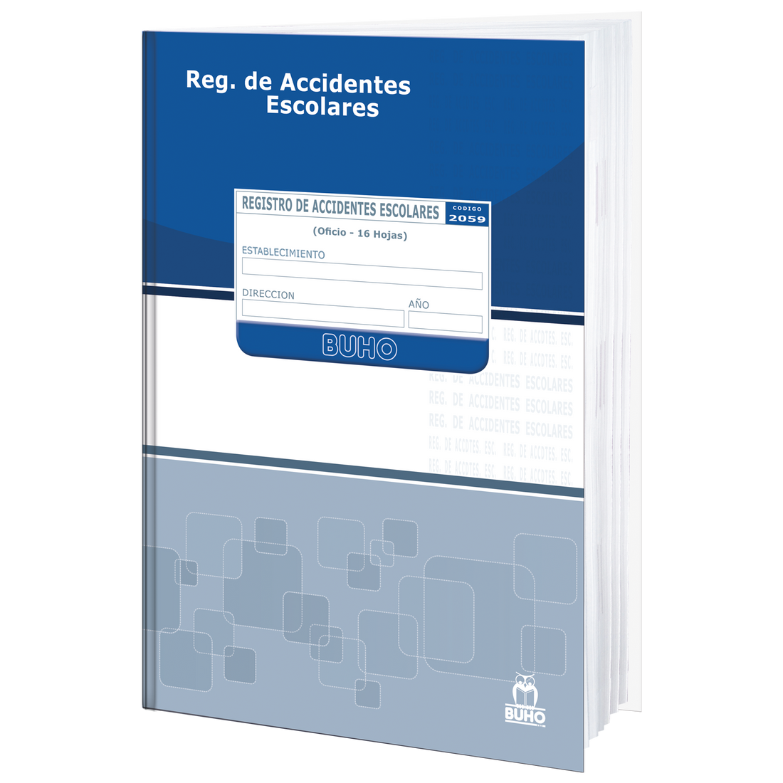 LIBRO REGISTRO ACCIDENTE ESCOLAR BUHO